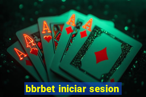 bbrbet iniciar sesion